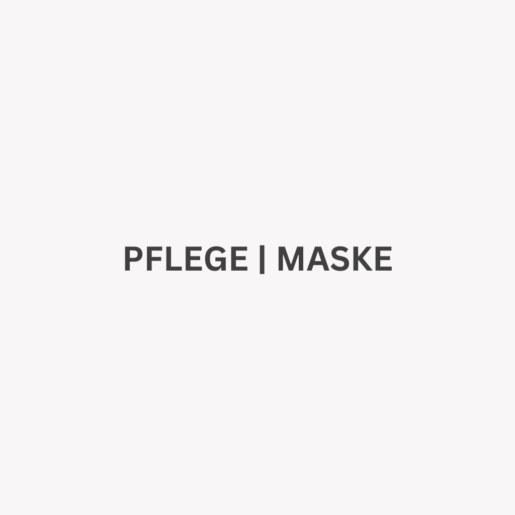 Pflege / Maske