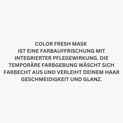 Temporäre Farbauffrischung mit integrierter Pflegewirkung. Farbecht und pflegend